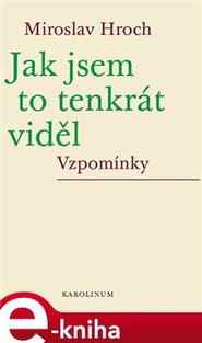 Jak jsem to tenkrát viděl