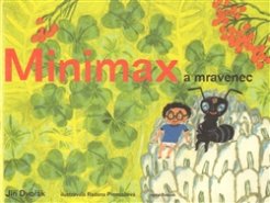 Minimax a mravenec - Jiří Dvořák