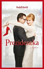 Prezidentka - Rudolf Havlík