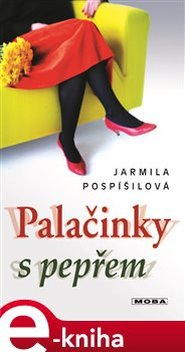 Palačinky s pepřem - Jarmila Pospíšilová