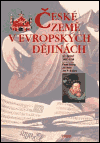 České země v evropských dějinách - 2 - Jan P. Kučera, Jiří Kaše, Pavel Bělina