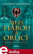 Mezi tiárou a orlicí
