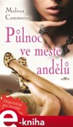 Půlnoc ve městě andělů - Mellisa Cameronová