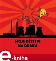 Moje dětství na draka