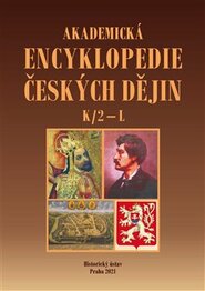 Akademická encyklopedie českých dějin VII. K/2 – L - Jaroslav Pánek, kol.