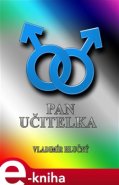 Pan Učitelka - Vladimír Hluččný