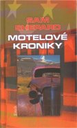 Motelové kroniky - Sam Shepard
