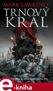 Trnový král - Mark Lawrence