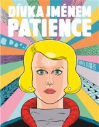 Dívka jménem Patience - Daniel Clowes