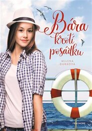 Bára krotí posádku - Milena Durková