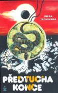 Předtucha konce - Inesa Trojovská