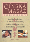 Čínská masáž pro kojence a děti - Kyle Cline