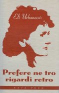 Prefere ne tro rigardi retro