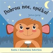 Dobrou noc, opičko! Kniha s kouzelnou baterkou