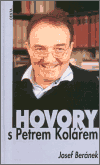 Hovory s Petrem Kolářem - Josef Beránek