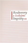 Rozhovory s českými lingvisty III - Eva Lehečková, Jan Chromý