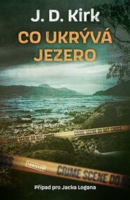 Co ukrývá jezero - J.D. Kirk