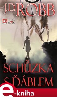Schůzka s ďáblem - J. D. Robb