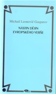 Nástin dějin evropského verše - Michail Gasparov