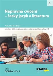 Nápravná cvičení - český jazyk a literatura - Jitka Kendíková