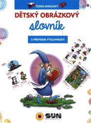 Dětský obrázkový slovník česko-anglický s výslovností