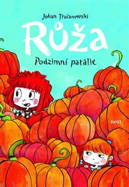 Růža. Podzimní patálie