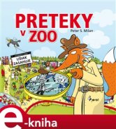 Preteky v Zoo - Peter S. Milan