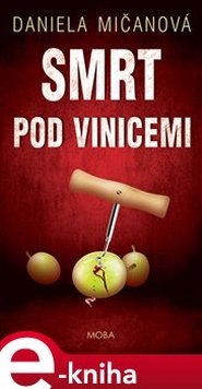 Smrt pod vinicemi - Daniela Mičanová