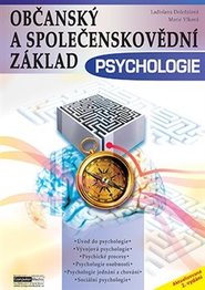 Občanský a společenskovědní základ - Psychologie - Ladislava Doležalová, Marie Vlková