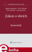 Zákon o obcích (č. 128/2000 Sb.) Komentář - Martin Kopecký, Petr Průcha, Petr Havlan, Jan Janeček