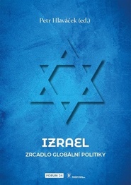 Izrael - Zrcadlo globální politiky