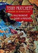 Malí bohové + Dámy a pánové - Terry Pratchett