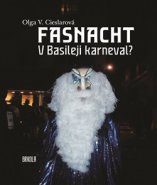 Fasnacht - Olga V. Cieslarová