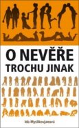 O nevěře trochu jinak