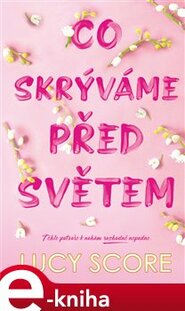 Co skrýváme před světem