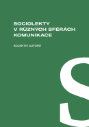 Sociolekty v různých sférách komunikace