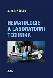 Hematologie a laboratorní technika - Jaroslav Šebek