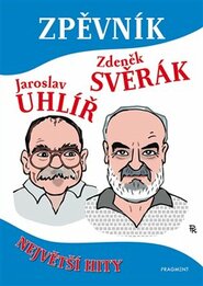 Zpěvník - Zdeněk Svěrák a Jaroslav Uhlíř