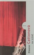 Na scéně - Eleanor Cattonová