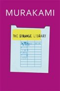 The Strange Library - Haruki Murakami
