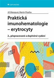 Praktická imunohematologie - erytrocyty - Martin Písačka, Jiří Masopust