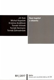 Šest kapitol o disentu - Tomáš Vilímek, Tomáš Hermann, Kristina Andělová, Jiří Suk, Michal Kopeček, Tomáš Zahradníček