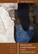 Obrazy světa v české literatuře - Josef Hrdlička