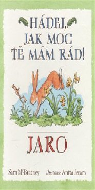 Hádej, jak moc tě mám rád! Jaro