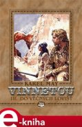 Vinnetou III. -  Do věčných lovišť - Karel May