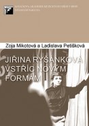 Jiřina Ryšánková. Vstříc novým formám