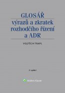 Glosář výrazů a zkratek rozhodčího řízení a ADR