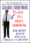 Vy jste ten pravý odborník - Gerard I. Nierenberg