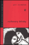 Rozhovory běloby - Petr Čermáček
