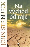 Na východ od ráje - John Steinbeck